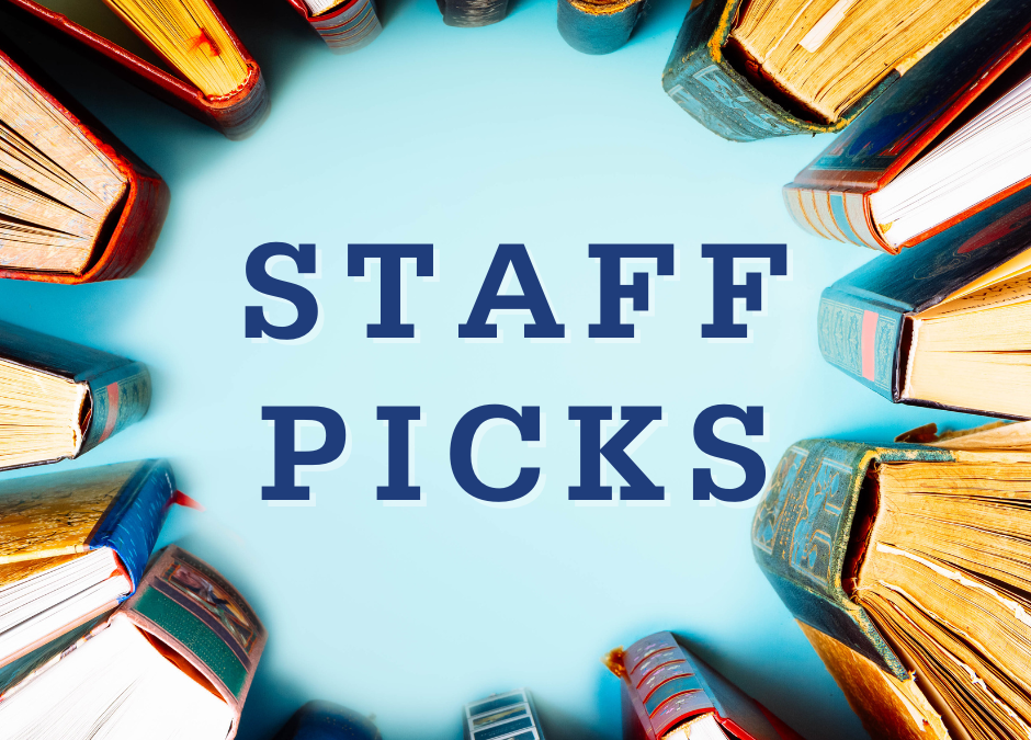 February 2025 Staff Picks