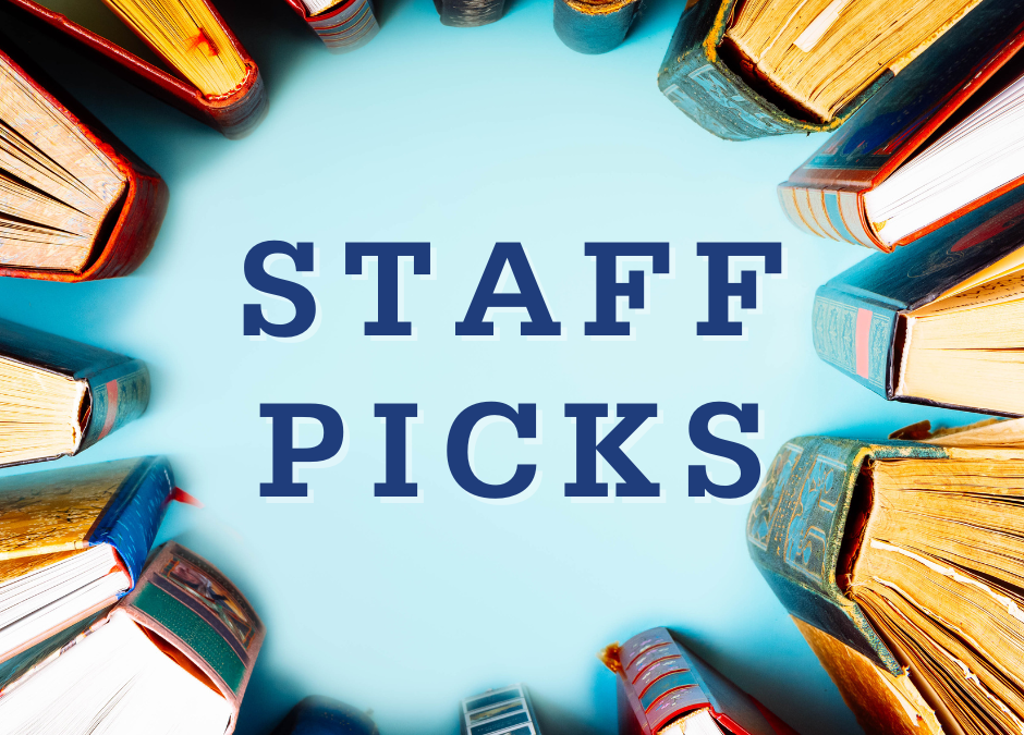 May 2025 Staff Picks